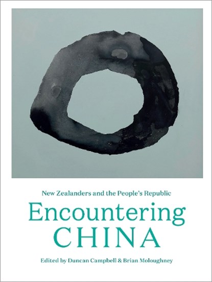 Encountering China, Duncan Campbell - Paperback - 9781991016157