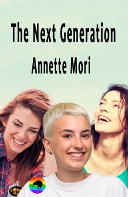 The Next Generation, Annette Mori - Ebook - 9781991040541