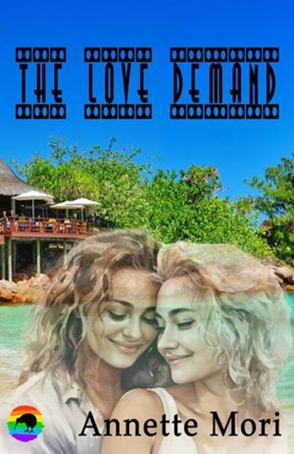 The Love Demand, Annette Mori - Ebook - 9781991040909