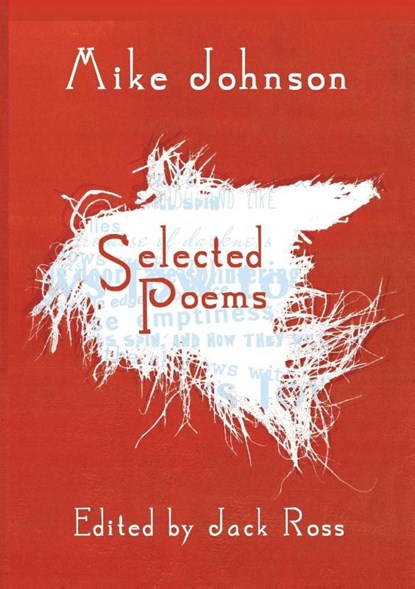 Mike Johnson Selected Poems, Mike Johnson - Paperback - 9781991083005
