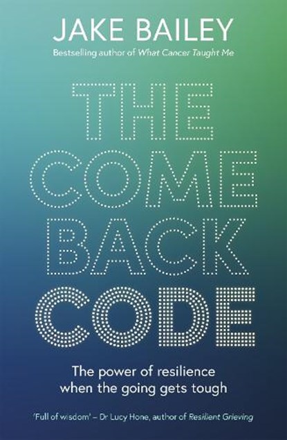 The Comeback Code, Jake Bailey - Paperback - 9781991142252