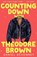 Counting Down with Theodore Brown, Daniel Devenney - Paperback - 9781991142351