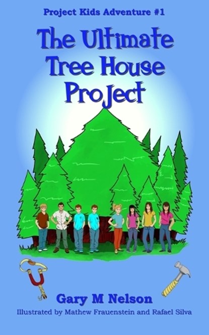 The Ultimate Tree House Project, NELSON,  Gary - Paperback - 9781991150592