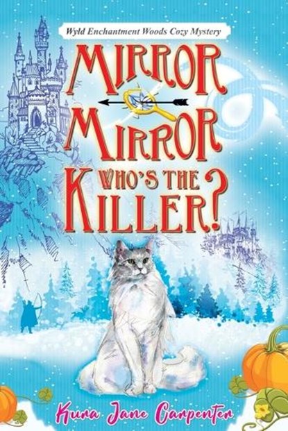 Mirror mirror, who's the killer?, Kura Jane Carpenter - Paperback - 9781991177216