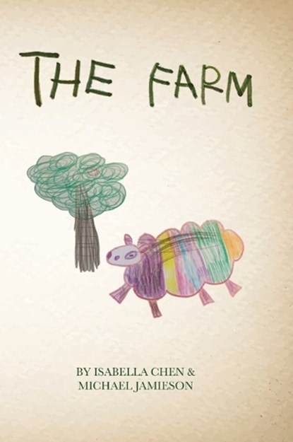 The Farm, Michael Jamieson ;  Isabella Chen - Gebonden - 9781991188939