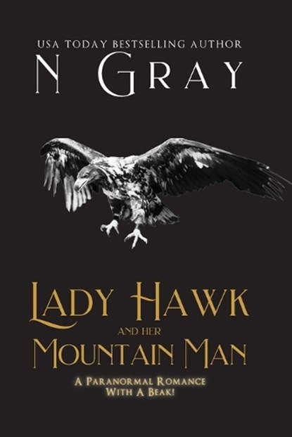 Lady Hawk and her Mountain Man, GRAY,  N - Paperback - 9781991206121