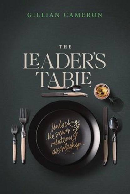 The Leader's Table, Gillian Cameron - Ebook - 9781991299499