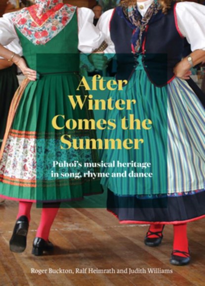 After Winter Comes the Summer, Roger Buckton ; Judith Williams ; Ralf Heimrath - Gebonden - 9781991309037