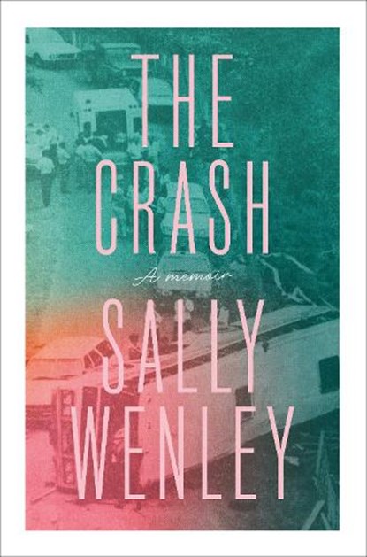 The Crash, Sally Wenley - Paperback - 9781991309150