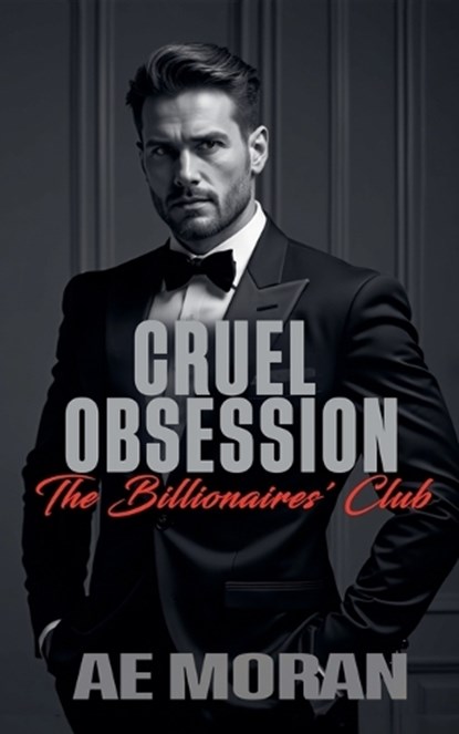 Cruel Obsession, A E Moran - Paperback - 9781991400253