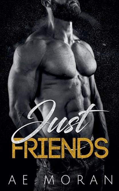 Just Friends, A E Moran - Paperback - 9781991425607