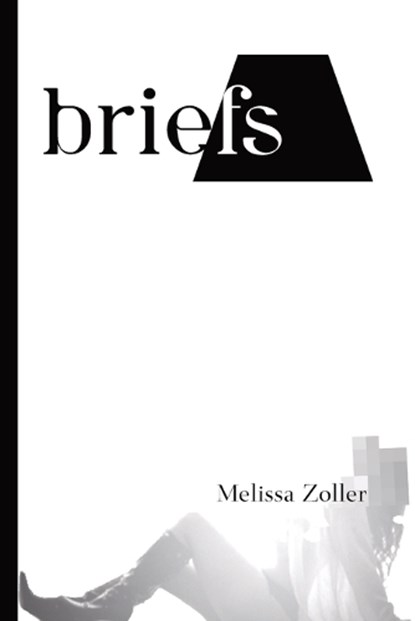 briefs, Melissa Zoller - Paperback - 9781997573104