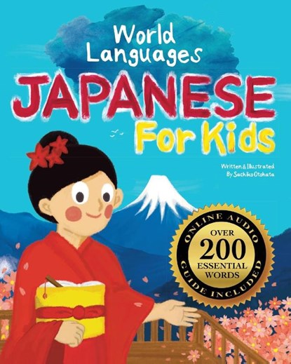 Japanese for Kids - A World Languages Picture Book, Sachiko Otohata - Paperback - 9781997593003