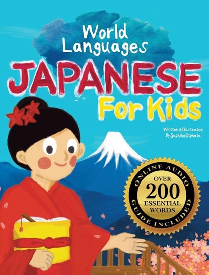 Japanese for Kids - A World Languages Picture Book, Sachiko Otohata - Gebonden - 9781997593010