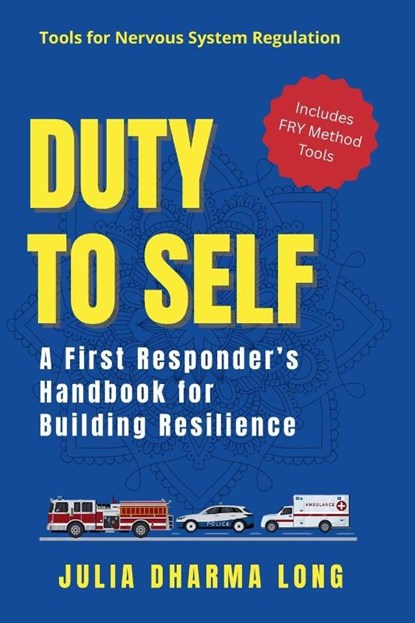 Duty to Self, Julia Dharma Long - Paperback - 9781997775225