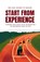 Start From Experience, Melissa Guenette Mason - Paperback - 9781997775522