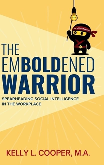 The Emboldened Warrior, Kelly L. Cooper - Gebonden - 9781997775645