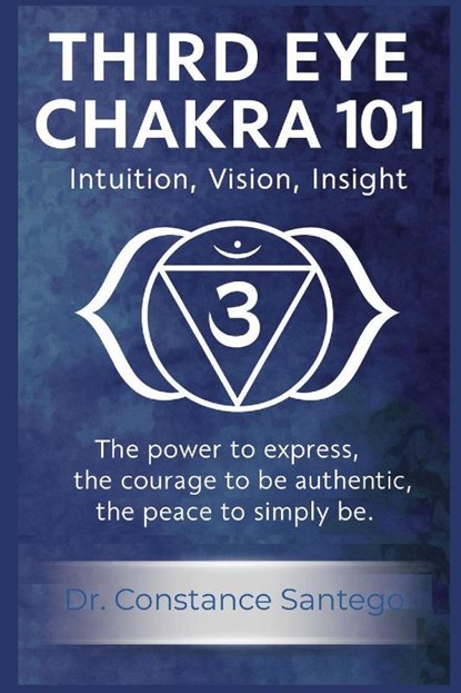 Third Eye Chakra 101, Constance Santego - Paperback - 9781997907022