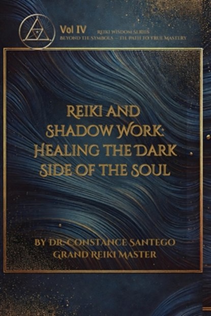 Reiki and Shadow Work, Constance Santego - Paperback - 9781997907169