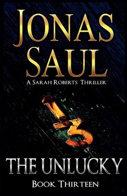 The Unlucky, Jonas Saul - Paperback - 9781998047352
