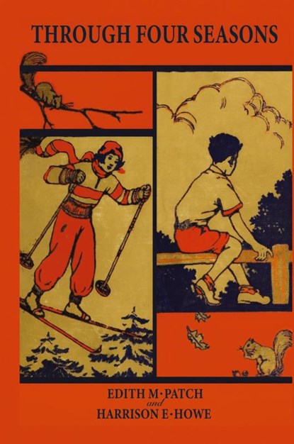Through Four Seasons (Nature and Science Readers), Edith M Patch ; Harrison E Howe - Gebonden - 9781998050345