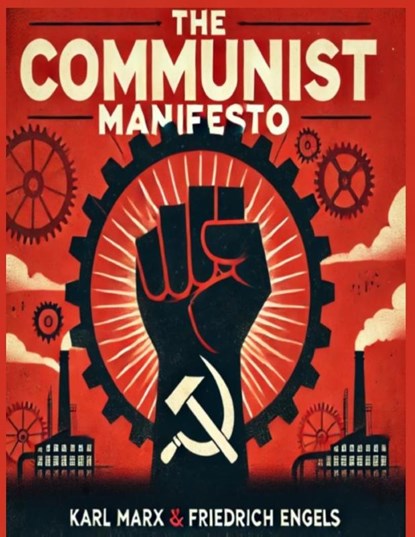 The Communist Manifesto, Karl Marx ; Friedrich Engels - Paperback - 9781998050505