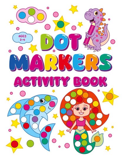 Dot Markers Activity Book, Fairyland Books - Paperback - 9781998058334