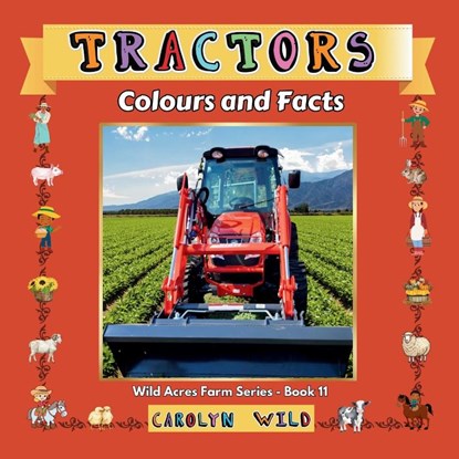 Tractors, Carolyn Wild - Paperback - 9781998062218