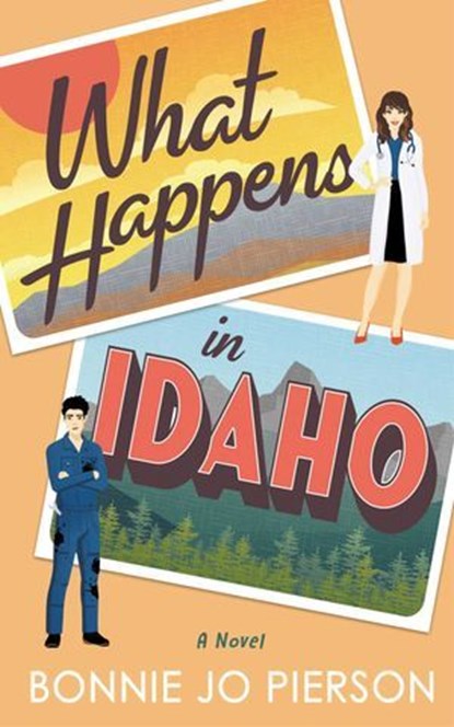 What Happens in Idaho, Bonnie Jo Pierson - Ebook - 9781998076130