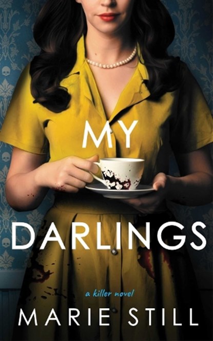 My Darlings, Marie Still - Paperback - 9781998076406