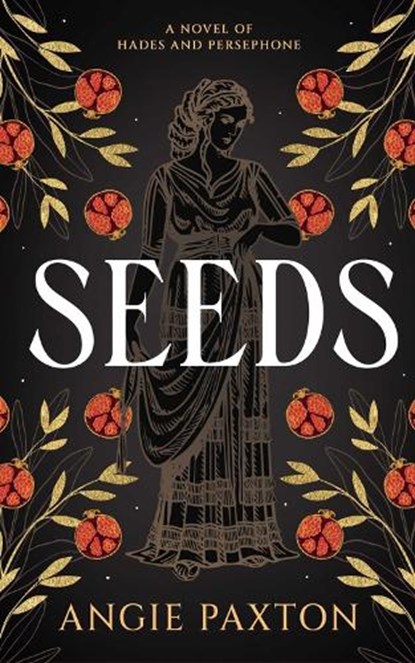Seeds, Angie Paxton - Paperback - 9781998076840