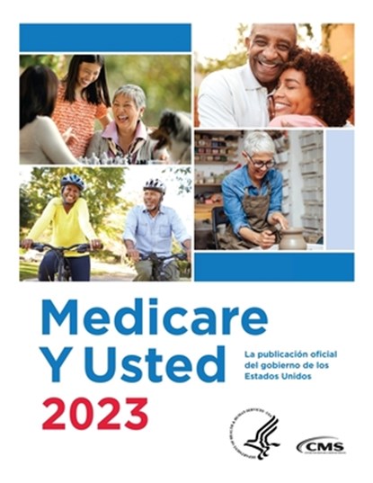 Medicare Y Usted 2023, Centers for Medicare Medicaid Services ; U. S. Department of Health - Paperback - 9781998109449