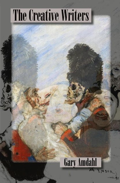 The Creative Writers, Gary Amdahl - Paperback - 9781998122127