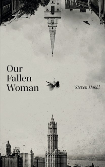 Our Fallen Woman, Steven Habbi - Paperback - 9781998129898