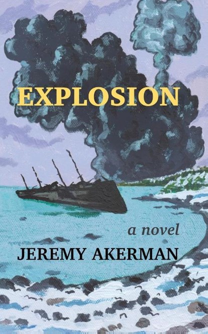 Explosion, Jeremy Akerman - Paperback - 9781998149162