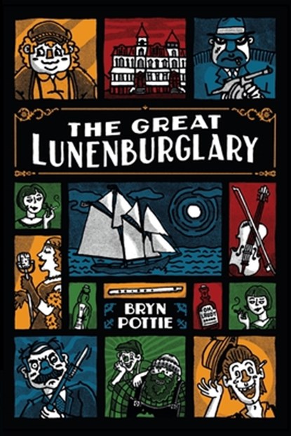 The Great Lunenburglary, Bryn Pottie - Paperback - 9781998149735
