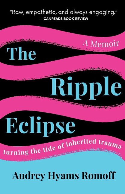 The Ripple Eclipse, Audrey Hyams Romoff - Paperback - 9781998206490