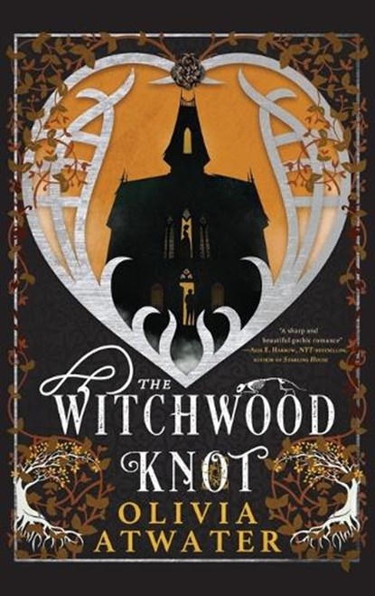 The Witchwood Knot, Olivia Atwater - Gebonden - 9781998257010