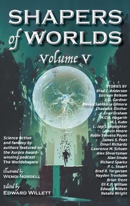 Shapers of Worlds Volume V, Edward Willett - Gebonden - 9781998273447