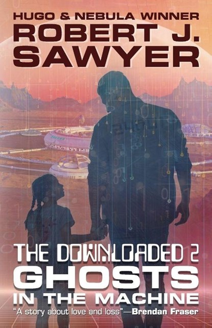 The Downloaded 2, Robert J. Sawyer - Paperback - 9781998273560