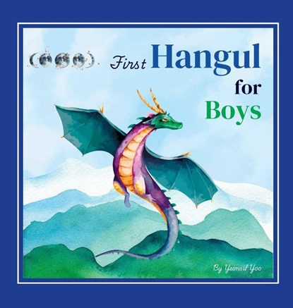 First Hangul for Boys, Yeonsil Yoo - Gebonden - 9781998277377