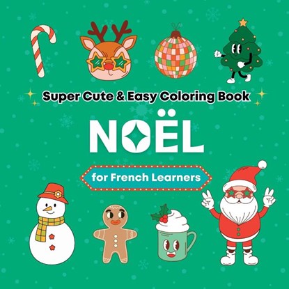 Super Cute & Easy Christmas Coloring Book for French Language Learners, Bora Media - Paperback - 9781998277650