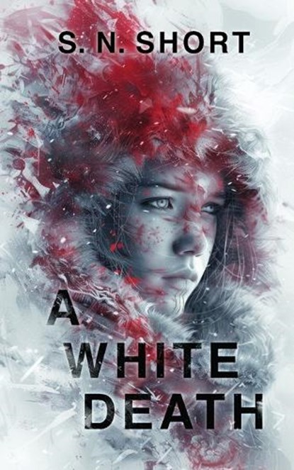 A White Death, S. N. Short - Paperback - 9781998278091