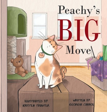Peachy's Big Move, Georgia Carrol - Gebonden - 9781998287574