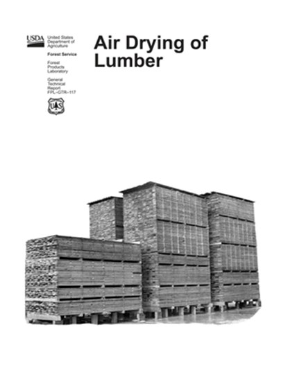 Air Drying of Lumber, U. S. Department Of Agriculture ; U. S. Forest Service - Paperback - 9781998295036