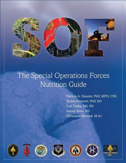 The Special Operations Forces Nutrition Guide (Color), Patricia A. Deuster ;  Teresa Kemmer ;  Lori Tubbs - Paperback - 9781998295128