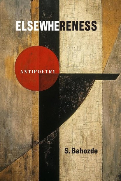 Elsewhereness, Saladdin Bahozde - Paperback - 9781998309283