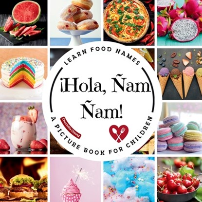 ¡Hola, Ñam Ñam!, Charlotte Chang - Paperback - 9781998317769