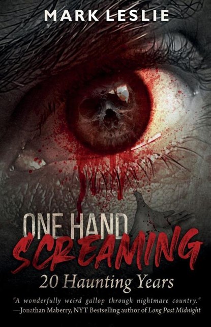 One Hand Screaming, Mark Leslie - Paperback - 9781998331017