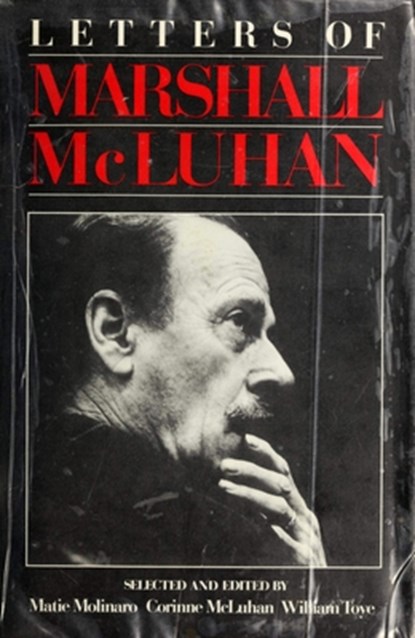 Letters of Marshall McLuhan, Marshall McLuhan - Paperback - 9781998336234